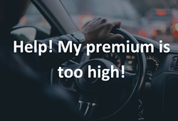 Help! My premium is too high!