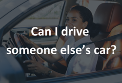 Can I drive someone else's car?